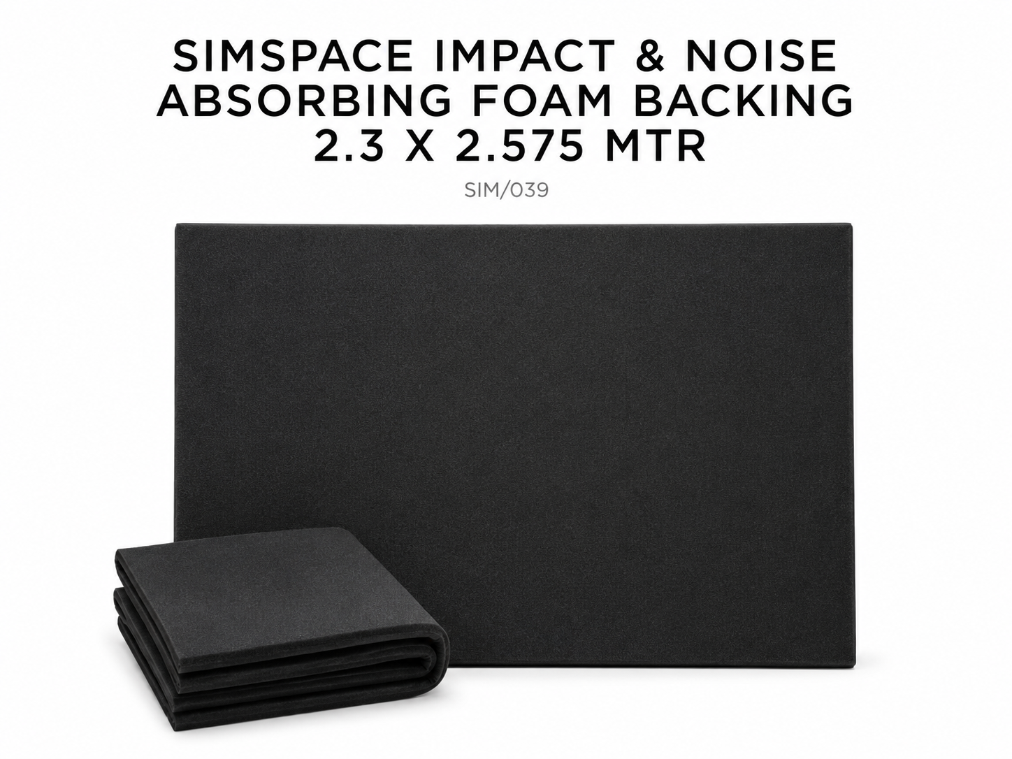 SimSpace Impact & Noise Absorbing Foam Backing 2.3 x 2.575 MTR
